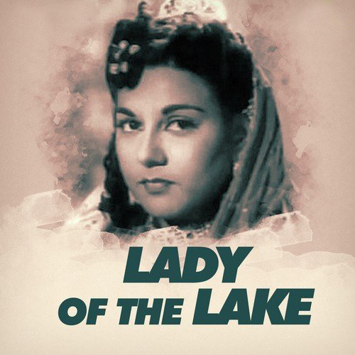 Lady Of The Lake Movie Review Release Date Songs Music Images