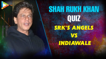 Tough Shah Rukh Khan Quiz: SRK’s Angels Vs Indiawale