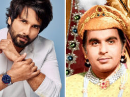 Shahid Kapoor: “Dilip Kumar’s performance in Mughal-E-Azam became my BIBLE for…”