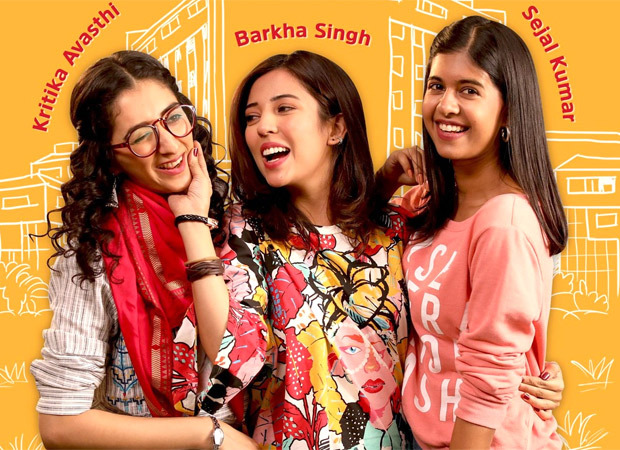 ZEE5 to release Engineering Girls 2.0 starring Barkha Singh, Sejal Kumar, and Kritika Avasthi on 27 th August