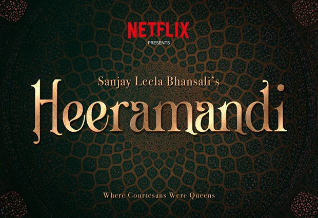 Sanjay Leela Bhansali sets his ambitious Heeramandi series at Netflix