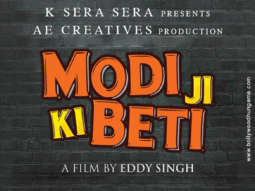 First Look Of Modi Ji Ki Beti